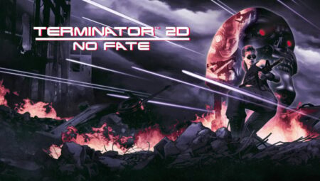 Terminator 2D: NO FATE Duyuruldu: Eylül Ayında Çıkacak